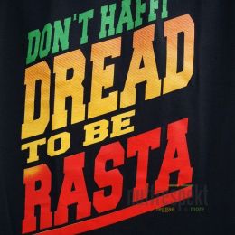 Tričko Don't Haffi Dread To Be Rasta - Nuff Respekt
