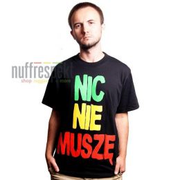 Tričko - Nic Nie Muszę