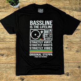 Tričko Bassline is the Lifeline, Strictly Vinyl, Strictly Roots, Strictly Vibes | Original Steppa Pure Old School