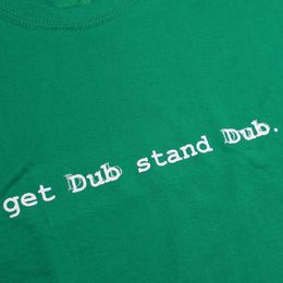 Tričko Get Dub Stand Dub